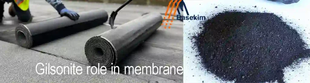 Gilsonite role in membrane application with Basekim-supplied powder and waterproofing rolls
